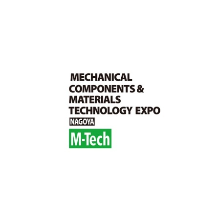 名古屋機械要素技術展 M-Tech