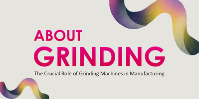 GRINDING MACHINE: essential for precision machining in manufacturing industry GRINDING MACHINE: essential for precision machining in manufacturing industry