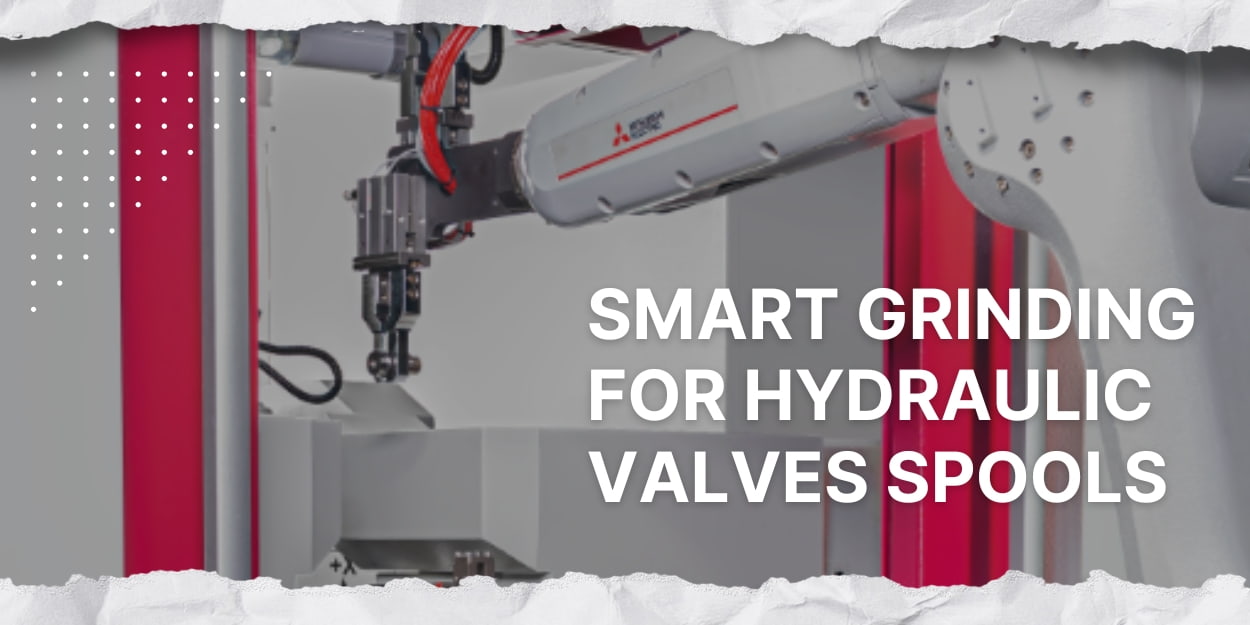 Automated Match Grinding Solutions for Hydraulic Valve Components Automated Match Grinding Solutions for Hydraulic Valve Components